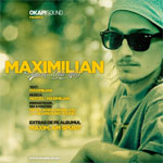 Maximilian – Maxim, am spus!